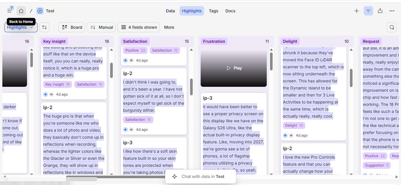 Dovetail Highlights board showing research excerpts sorted into columns labelled Key insight, Satisfaction, Frustration, Delight and Request Dovetail Highlights board showing research excerpts sorted into columns labelled Key insight, Satisfaction, Frustration, Delight and Request